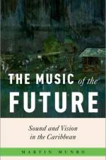 The Music of the Future af Martin (Winthrop-King Professor of French Munro