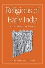 Religions of Early India af Richard H Davis
