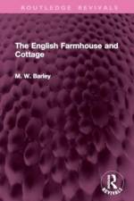 The English Farmhouse and Cottage af M. W. Barley