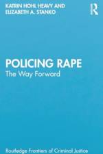 Policing Rape af Katrin Hohl