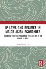 IP Laws and Regimes in Major Asian Economies