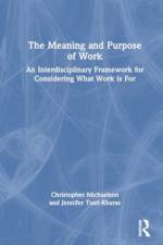 The Meaning and Purpose of Work af Christopher Wong Michaelson