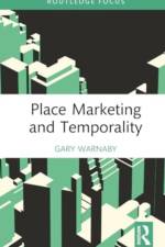 Place Marketing and Temporality af Gary Warnaby