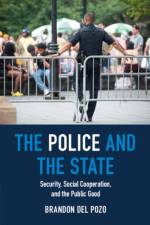 The Police and the State af Brandon (Brown University del Pozo