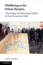 Mobilizing at the Urban Margins af Simon (Pontificia Universidad Catolica de Chile) Escoffier