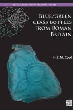 Blue/Green Glass Bottles from Roman Britain af H.E.M. (Director Cool