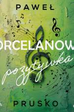 Porcelanowa pozytywka af Paweł Prusko