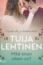 Mikä sinun oikein on? af Tuija Lehtinen