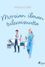 Morsian ilman tulevaisuutta af Johanna Salo