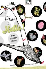 Hallo! Flere hundrede historier! af Lilian Brøgger