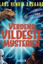 Verdens vildeste mysterier af Lars Henrik Aagaard