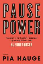 Pause Power af Pia Hauge