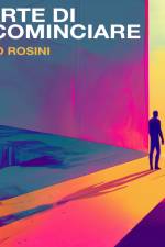L’arte di ricominciare. I sei giorni della creazione e l'inizio del discernimento af Fabio Rosini