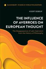 The Influence of Averroes on European Thought af Koert (Brussels School of Governance Debeuf