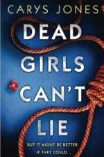 Dead Girls Can't Lie af Carys Jones