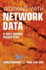 Working with Network Data af James (University of Vermont) Bagrow