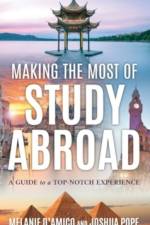 Making the Most of Study Abroad af Melanie L D'Amico