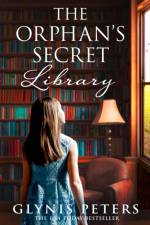 The Orphan’s Secret Library af Glynis Peters