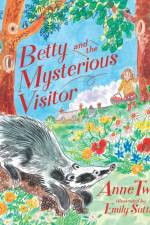 Betty and the Mysterious Visitor af Anne Twist