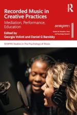 Recorded Music in Creative Practices af Georgia Volioti