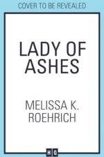 Lady of Ashes af Melissa K. Roehrich