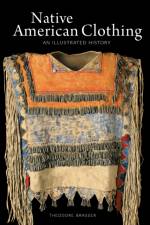 Native American Clothing af Theodore Brasser