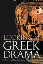 Looking at Greek Drama