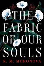 The Fabric of Our Souls af K. M. Moronova