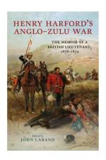 Henry Harford's Zulu War Journal af Charlie Harford