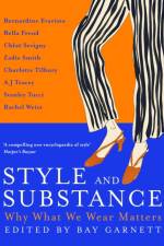 Style and Substance af Bay Garnett