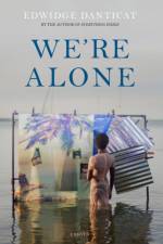 We're Alone af Edwidge Danticat