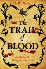 The Trail of Blood af A.K. Nairn