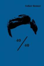 40/40 af Volker Renner