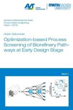 Optimization-based Process Screening of Biorefinery Pathways at Early Design Stage af Dr Kirsten Skiborowski