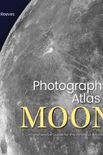 Photographic Atlas of the Moon af Robert Reeves