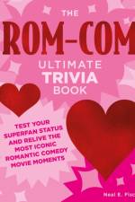 The Rom-Com Ultimate Trivia Book af Neal E. Fischer