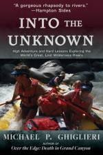 Into the Unknown af Michael P. Ghiglieri