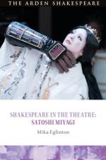 Shakespeare in the Theatre: Satoshi Miyagi af Mika (Kobe University of Foreign Studies Eglinton