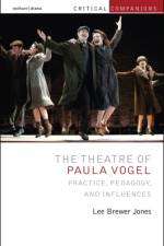 The Theatre of Paula Vogel af Dr Lee Brewer (Georgia State University Jones