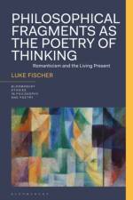 Philosophical Fragments as the Poetry of Thinking af Dr. Luke (University of Sydney Fischer