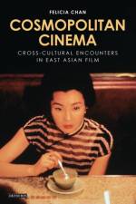 Cosmopolitan Cinema af Felicia Chan