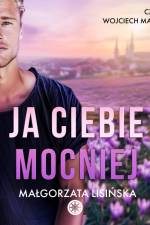 Ja ciebie mocniej af Małgorzata Lisińska