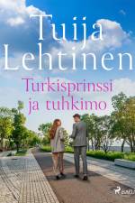 Turkisprinssi ja tuhkimo af Tuija Lehtinen