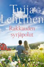 Rakkauden syrjäpolut af Tuija Lehtinen