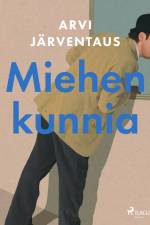 Miehen kunnia af Arvi Järventaus
