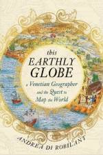 This Earthly Globe af Andrea di Robilant