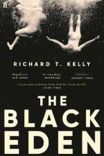 The Black Eden af Richard T. Kelly