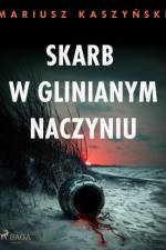 Skarb w glinianym naczyniu af Mariusz Kaszyński