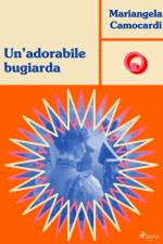 Un’adorabile bugiarda af Mariangela Camocardi