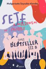 Sejf z milionem w środku, czyli bestseller III b af Małgorzata Szyszko-Kondej